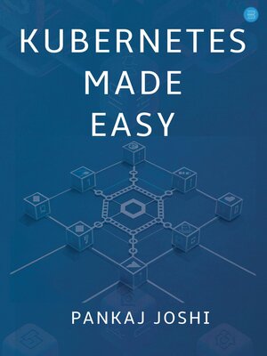 cover image of Kubernetes Made Easy